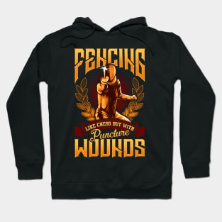 Funny Fencing: Like Chess But With Puncture Wounds Hoodie